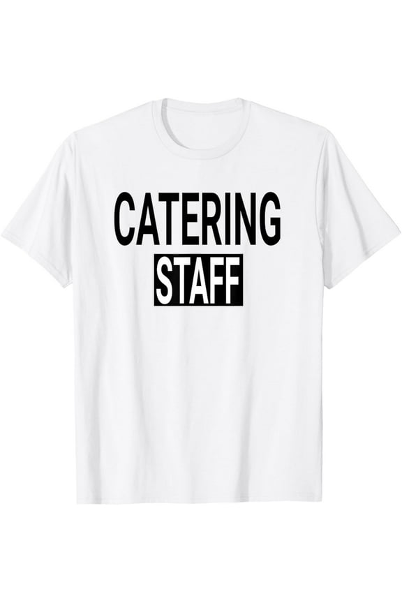 Exquisite and comfortable-Catering Staff Event & Party Uniform Design T-Shirt