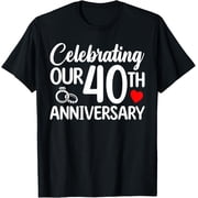 Exquisite and comfortable-Celebrating Our 40th Wedding Anniversary 40 Year of Marriage T-Shirt