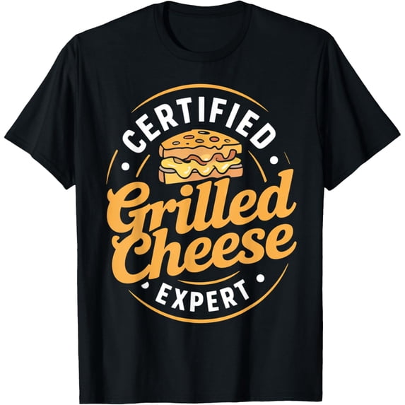 Exquisite and comfortable-Certified Grilled Cheese Expert Sandwich Food Grilled Cheese T-Shirt