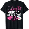 thumbnail image 1 of Exquisite and comfortable-Certified Medical Assistant Life CMA T-Shirt, 1 of 4