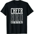 thumbnail image 1 of Exquisite and comfortable-Cheer Bro Here For The Girls Funny Cheerleading Bros Boys T-Shirt, 1 of 4