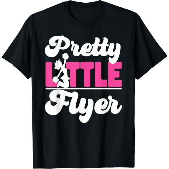 Exquisite and comfortable-Cheer Cheerleading Pretty Little Flyer T-Shirt
