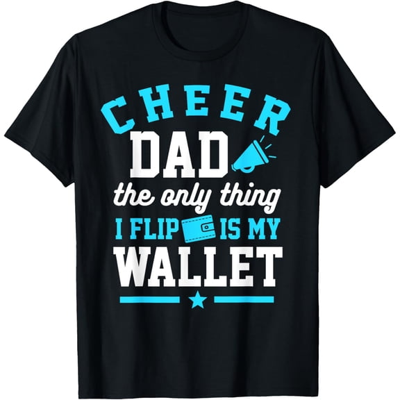 Exquisite and comfortable-Cheer Dad Shirt Cheerleader Dad Cheerleading Competition Men T-Shirt
