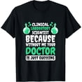 thumbnail image 1 of Exquisite and comfortable-Clinical Laboratory Scientist Design for Lab Technician T-Shirt, 1 of 4