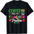 thumbnail image 1 of Exquisite and comfortable-Coffee Gives Me Teacher Powers Teach Teaching T-Shirt, 1 of 4