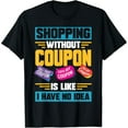 thumbnail image 1 of Exquisite and comfortable-Couponing coupon Couponer T-Shirt, 1 of 7