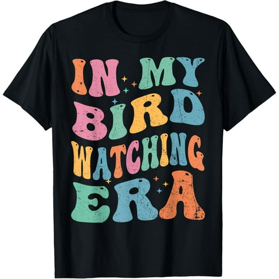 Exquisite and comfortable-Cute In My Bird Watching Era Funny Birds Lovers T-Shirt