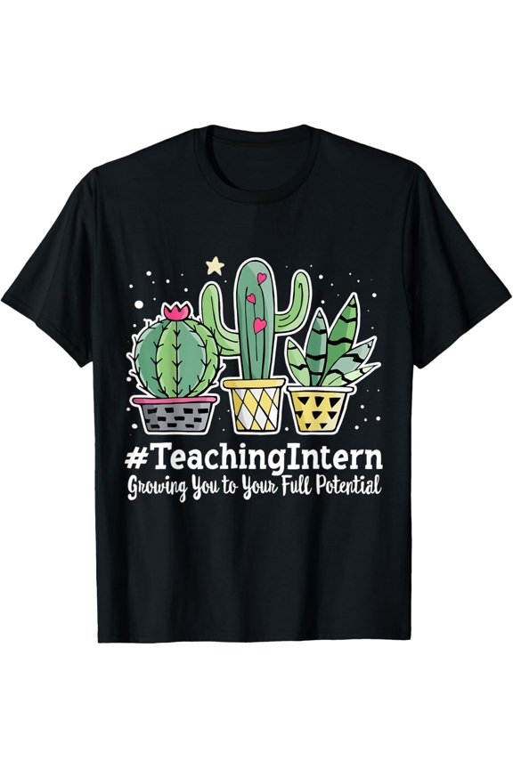 Exquisite and comfortable-Cute Teaching Intern Appreciation Week Back to School T-Shirt