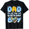 thumbnail image 1 of Exquisite and comfortable-Dad Of The Birthday Boy Funny Blue Dog Family Matching T-Shirt, 1 of 4