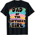 thumbnail image 1 of Exquisite and comfortable-Dad Of The Birthday Girl Colorful Matching Family T-Shirt, 1 of 4