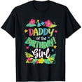 thumbnail image 1 of Exquisite and comfortable-Daddy of the Birthday Girl shirt Dad Aloha Hawaii Party 1st T-Shirt, 1 of 4