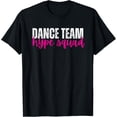 thumbnail image 1 of Exquisite and comfortable-Dance Team Competition Hype Squad T-Shirt, 1 of 4