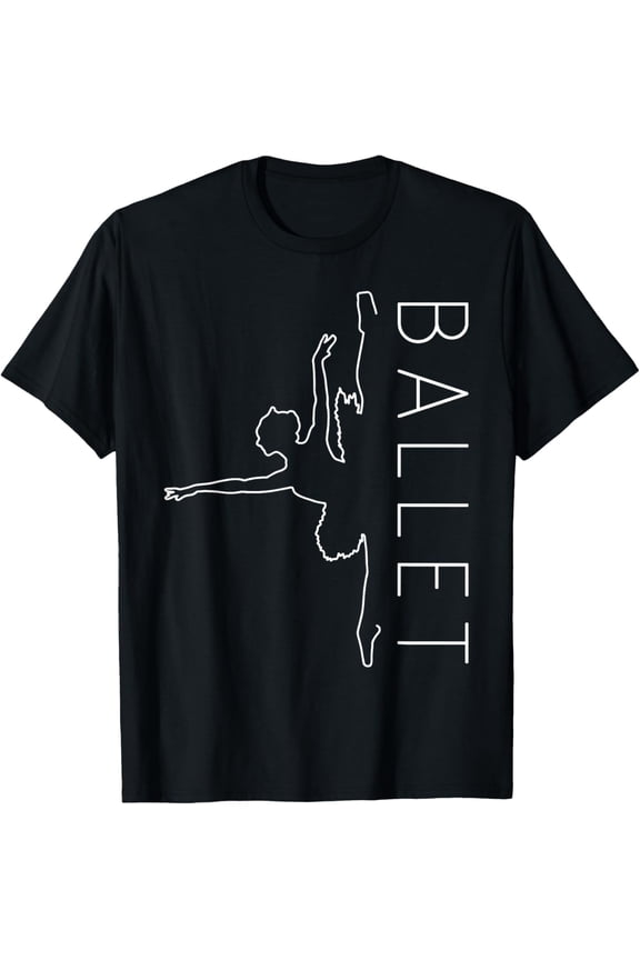 Exquisite and comfortable-Danseuse Funny Coryphee Ballerina Choreographer Ballet Lover T-Shirt