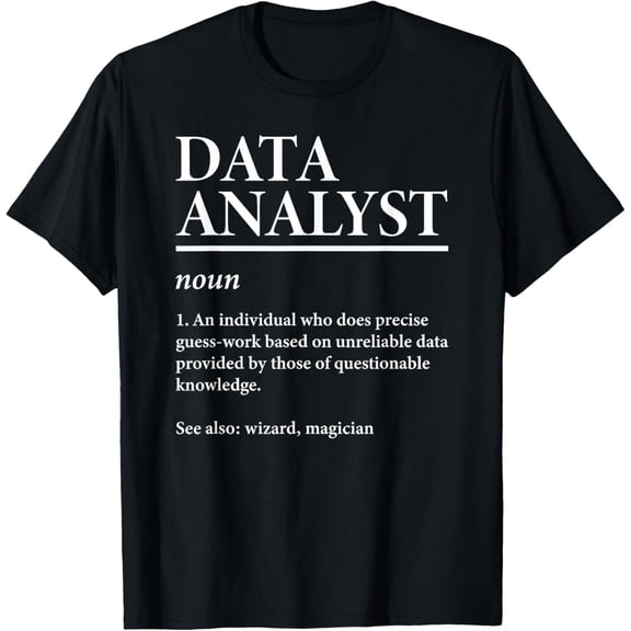 Exquisite and comfortable-Data Analyst Definition Data Scientist Data Science Expert T-Shirt