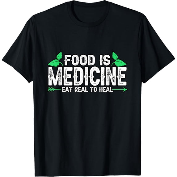 Exquisite and comfortable-Dietitian Food Is Medicine Eat Real To Heal Vegan Ketogenic T-Shirt