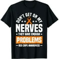 thumbnail image 1 of Exquisite and comfortable-Don't Get On My Nerves RSD CRPS Awareness T-Shirt T-Shirt, 1 of 7