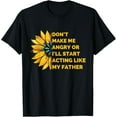 thumbnail image 1 of Exquisite and comfortable-Don't Make Me Angry or I'll Start Acting Like My Father T-Shirt, 1 of 4
