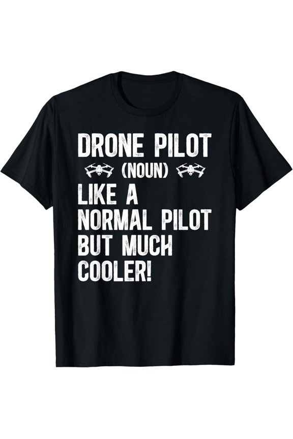 Exquisite and comfortable-Drone Pilot Definition Drone Operator Drone Pilots T-Shirt