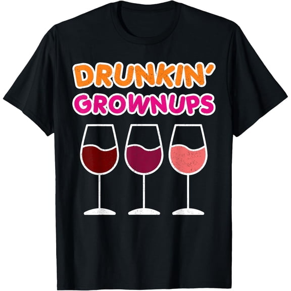 Exquisite and comfortable-Drunkin' Grownups Wine Drinking Funny Bachelorette Party Fun T-Shirt