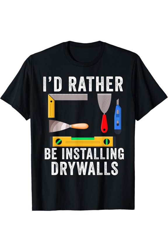 Exquisite and comfortable-Drywall Installer Drywaller Drywall Finisher Taper Plasterer T-Shirt
