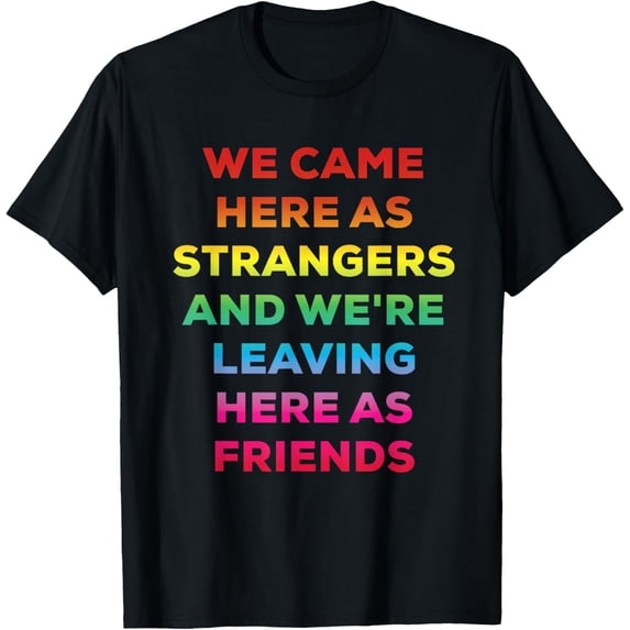 Exquisite and comfortable-EDM Electronic Dance Music Rave Strangers & Friends T-shirt