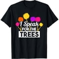 thumbnail image 1 of Exquisite and comfortable-Earth Day Speak For The Trees Design Nature Lover T-Shirt, 1 of 4