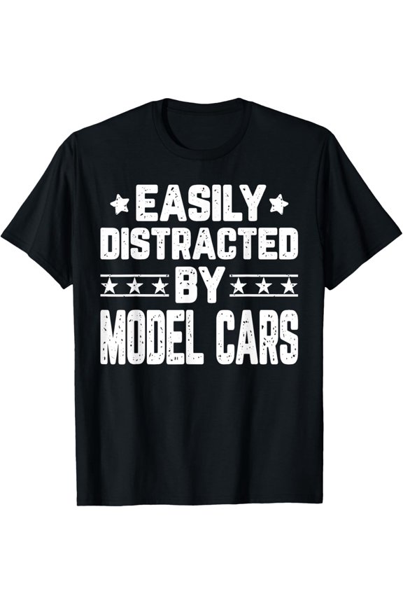 Exquisite and comfortable-Easily Distracted By Model Cars - Funny Model Cars T-Shirt