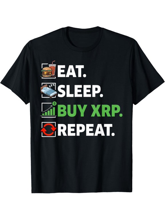 Exquisite and comfortable-Eat Sleep Buy XRP Repeat Ripple Crypto Cryptocurrency Xrp T-Shirt
