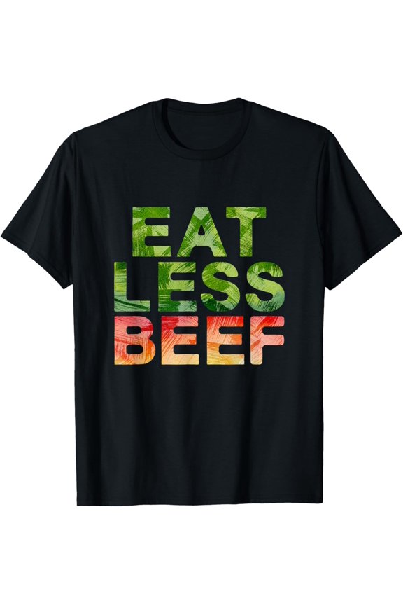 Exquisite and comfortable-Eat less beef T-Shirt