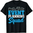 thumbnail image 1 of Exquisite and comfortable-Event Planning Squad Event Planning Event Planner T-Shirt, 1 of 4