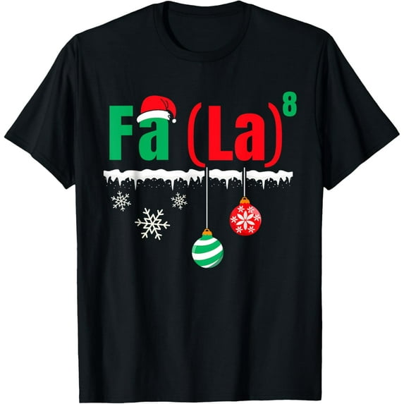 Exquisite and comfortable-FA (LA)8 Funny Christmas Santa Fa La Math Teacher Student T-Shirt