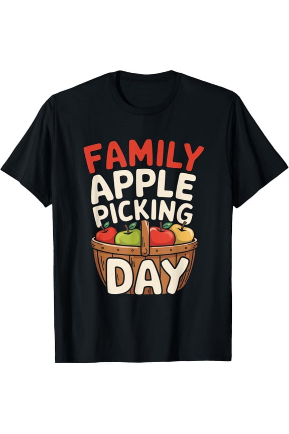 Exquisite and comfortable-Family Apple Picking Day Squad funny fall harvest T-Shirt