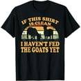 thumbnail image 1 of Exquisite and comfortable-Farm Animal I Haven't Fed The Goats Yet Goat T-Shirt, 1 of 4