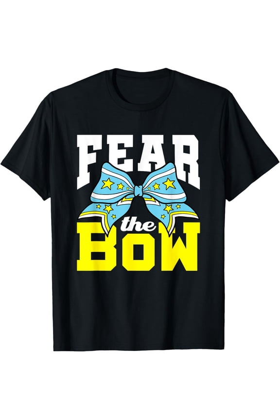 Exquisite and comfortable-Fear the Bow Cheerleading Cute Cheerleader Cheer Team T-Shirt