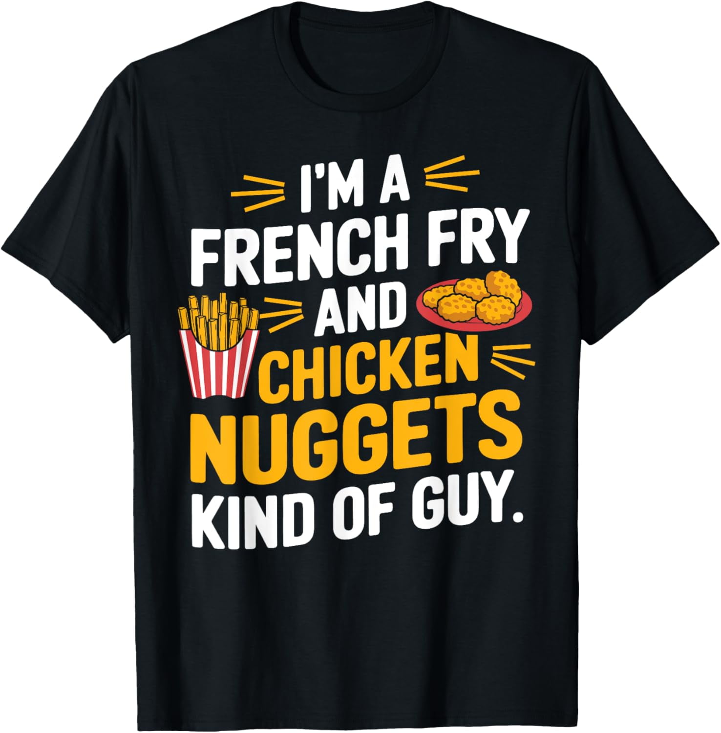 Exquisite and comfortable-French Fry Lover Funny Chicken Nuggets T ...