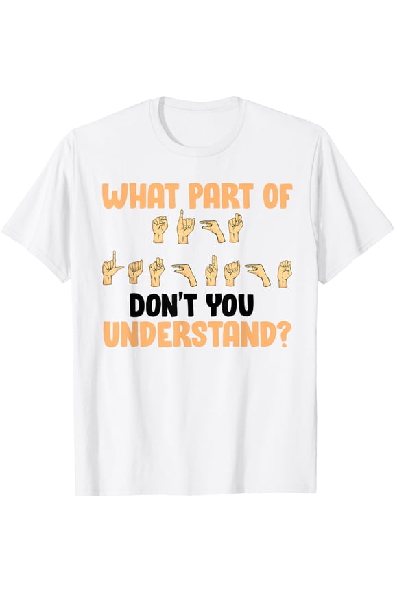 Exquisite and comfortable-Funny American Sign Language Gift For Men Women Deaf Mute T-Shirt