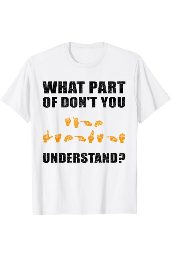 Exquisite and comfortable-Funny American Sign Language Gift For Men Women Deaf Mute T-Shirt