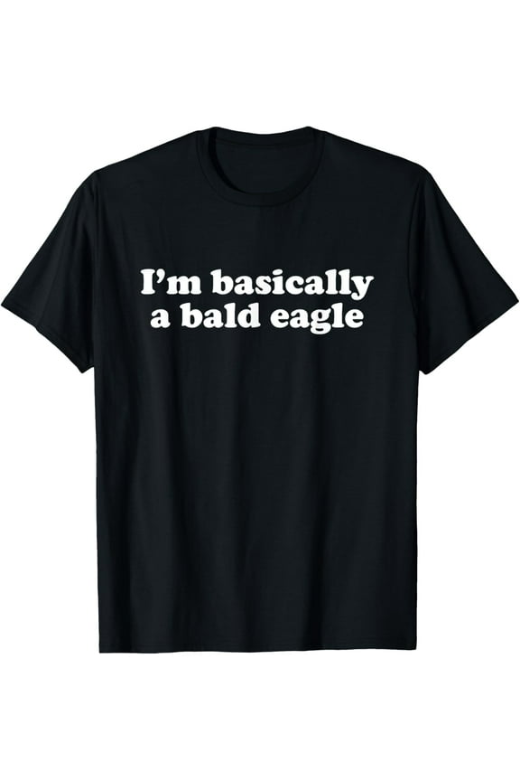 Exquisite and comfortable-Funny Bald Eagle Gift for Boys Girls Men or Women T-Shirt