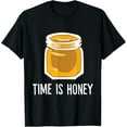 thumbnail image 1 of Exquisite and comfortable-Funny Bee Lover Time Is Honey T-Shirt, 1 of 4