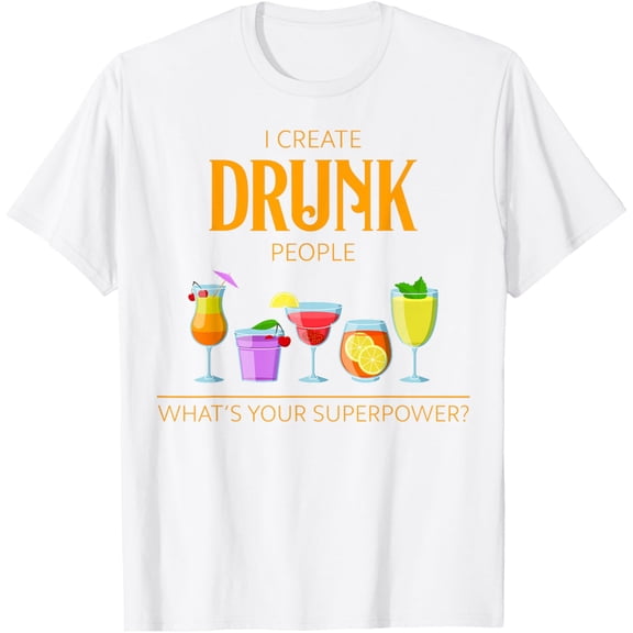 Exquisite and comfortable-Funny Create Drunk People Superpower Mixology Cocktail Quote T-Shirt