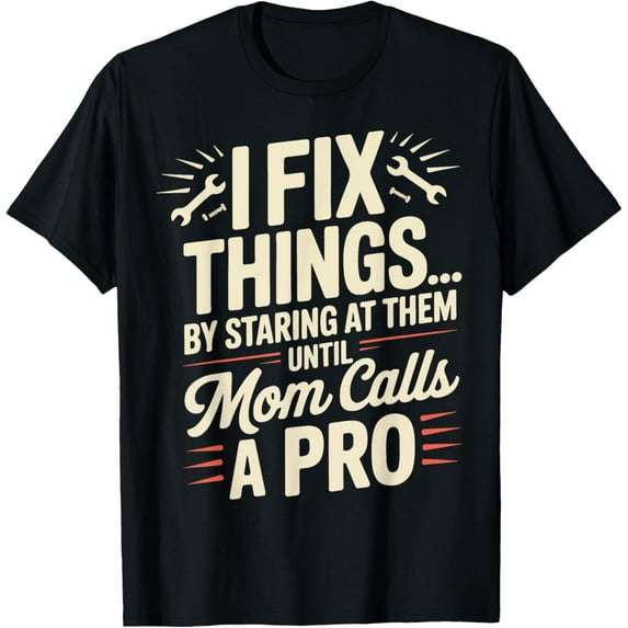 Exquisite and comfortable-Funny Dad Shirt I Fix Things Husbands Fathers Day T-Shirt