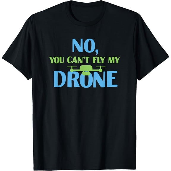 Exquisite and comfortable-Funny Drone Quote FPV Drone T-Shirt