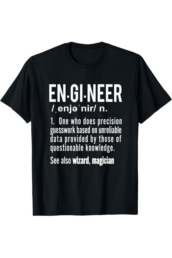 Exquisite and comfortable-Funny Engineer Definition T-Shirt - See Also Wizard Tee T-Shirt
