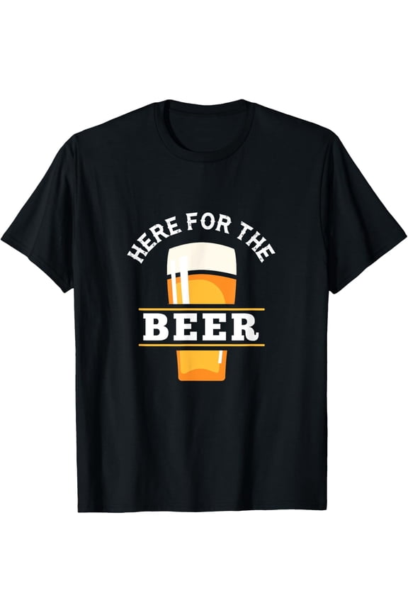 Exquisite and comfortable-Funny Here for the Beer T-Shirt - Beer Drinking Apparel Gift
