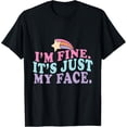 thumbnail image 1 of Exquisite and comfortable-Funny I'm Fine It’s Just My Face Mom Angry Sarcastic Humor T-Shirt, 1 of 4