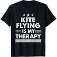 thumbnail image 1 of Exquisite and comfortable-Funny Kite Flying Is My Therapy T-Shirt, 1 of 4