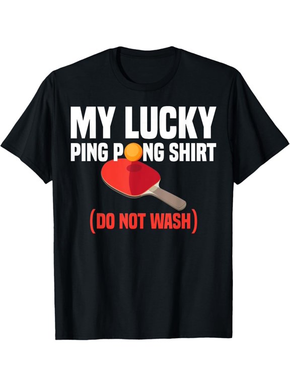 Exquisite and comfortable-Funny Lucky Ping Pong Gift For Table Tennis Player Men Women T-Shirt