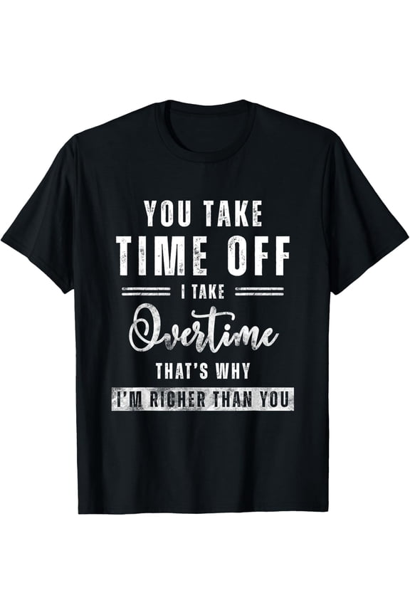 Exquisite and comfortable-Funny Overtime Hustler Labor Day Apparel – Work T-Shirt