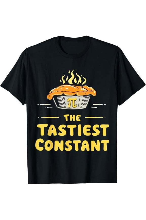 Exquisite and comfortable-Funny Pi Day Math The Tastiest Constant Math Pun T-Shirt