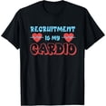 thumbnail image 1 of Exquisite and comfortable-Funny Recruiter Recruitment is my Cardio Recruiting Recruit T-Shirt, 1 of 4